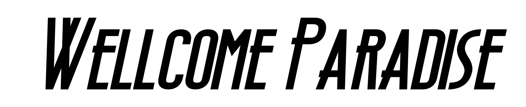 Wellcome Paradise